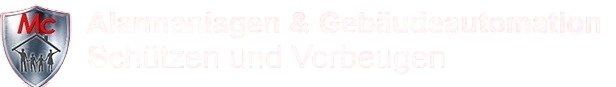 MC Alarmanlagen & Gebäudeautomation - schützen und vorbeugen